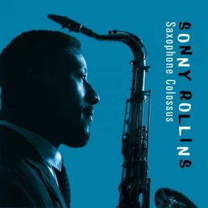 Saxophone Colossus — Sonny Rollins Quartet