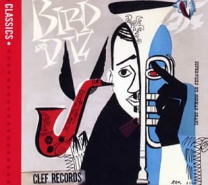 Bird and Diz — Charlie Parker / Dizzy Gillespie