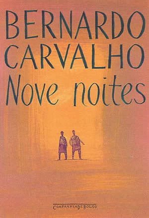 Nove Noites, de Bernardo Carvalho