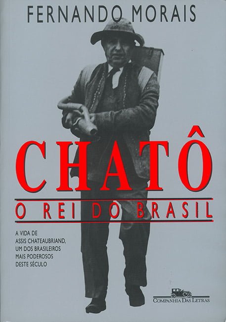 Chatô — O Rei do Brasil