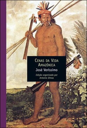 Cenas da Vida Amazônica, de José Veríssimo