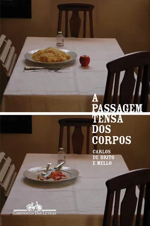 A Passagem Tensa dos Corpos, de Carlos de Brito e Mello