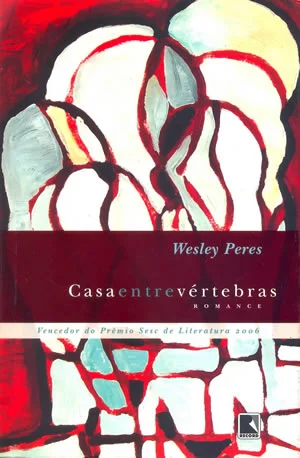 Casa Entre Vertebras, de Wesley Peres
