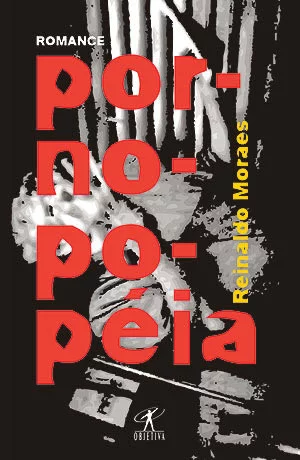 Pornopopeia, de Reinaldo Moraes