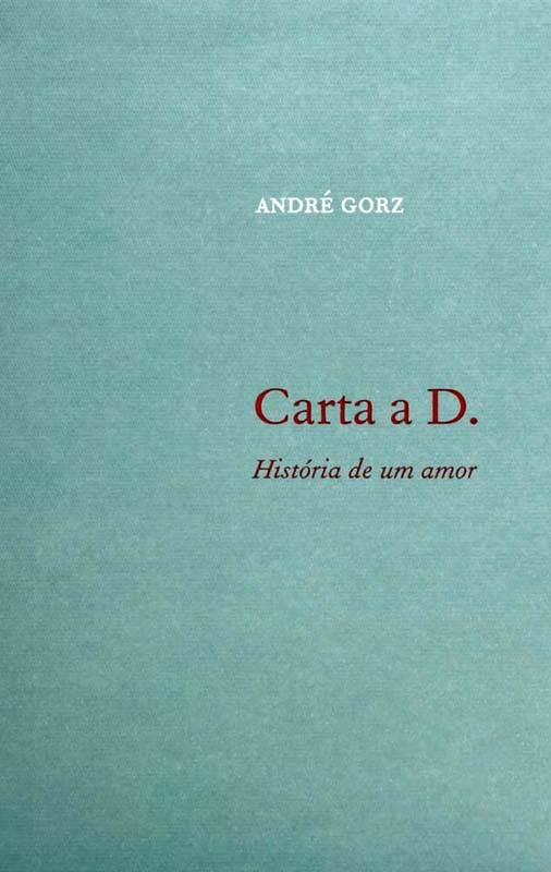 Carta a D. — Historia de um Amor (2006), André Gorz