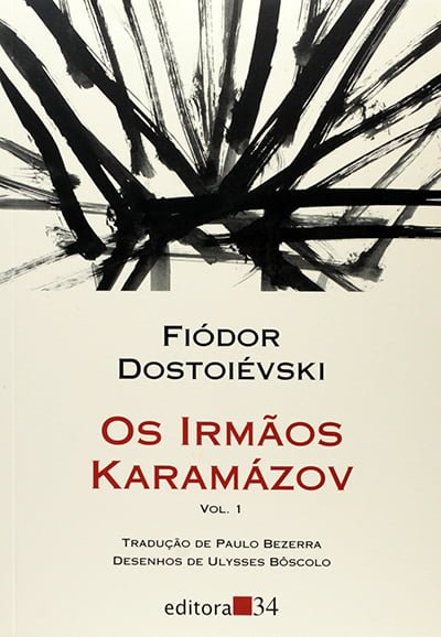 Os Irmãos Karamázov, (1880) Fiódor Dostoiévski 