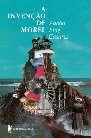 A Invenção de Morel (1940), de Adolfo Bioy Casares