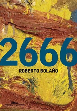  2666 (2004), Roberto Bolaño
