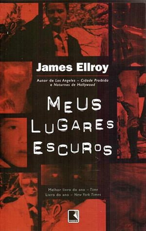 Meus Lugares Escuros (1996), James Ellroy