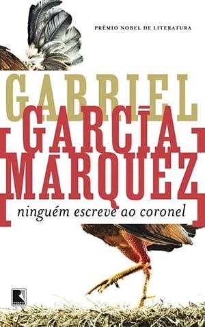 Ninguém Escreve ao Coronel (1961), Gabriel García Márquez