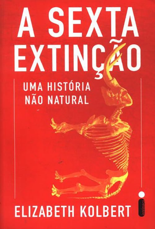 A Sexta Extinção: Uma História Não Natural (2014), Elizabeth Kolbert