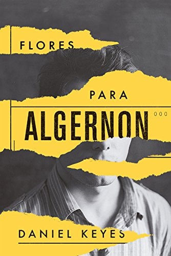 Flores para Algernon (1959), Daniel Keyes