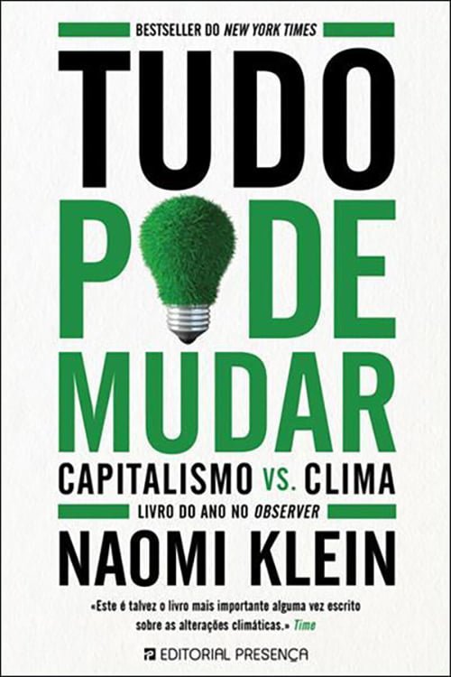 Tudo Pode Mudar: Capitalismo vs. Clima (2014), Naomi Klein 