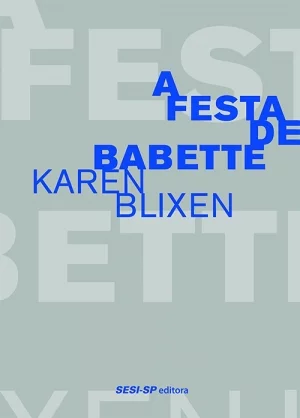 A Festa de Babette (1950), Karen Blixen