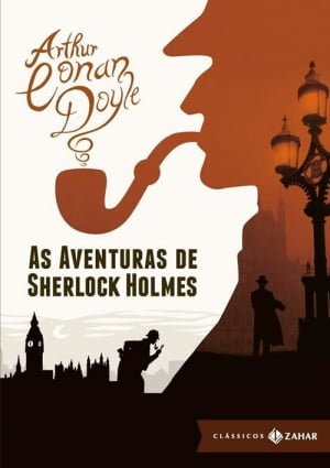 As Aventuras de Sherlock Holmes, de Arthur Conan Doyle
