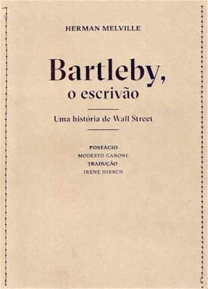  Bartleby, o Escrivão (1853), Herman Melville