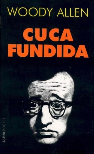 Cuca Fundida, de Woody Allen