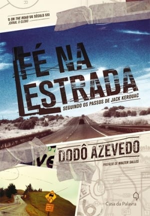 Fé na Estrada (2012), de Dodô Azevedo