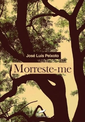 Morreste-me (2000), José Luís Peixoto