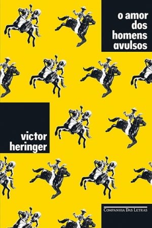 O Amor dos Homens Avulsos (2016), de Victor Heringer
