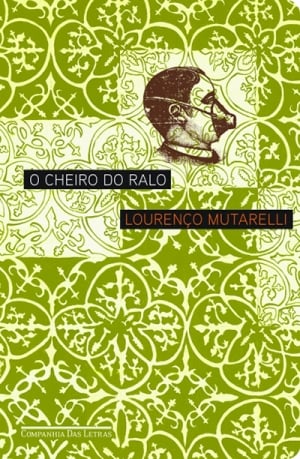 O Cheiro do Ralo (2002), de Lourenço Mutarelli