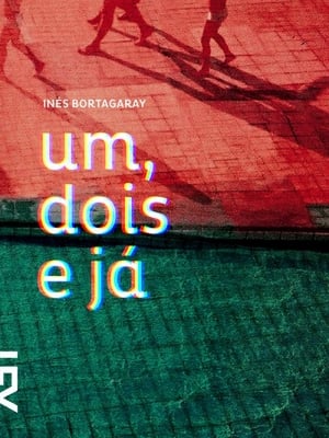  Um, Dois e Já (2014), de Inés Bortagaray