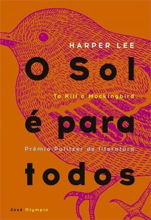 O Sol é Para Todos (1960), de Harper Lee 