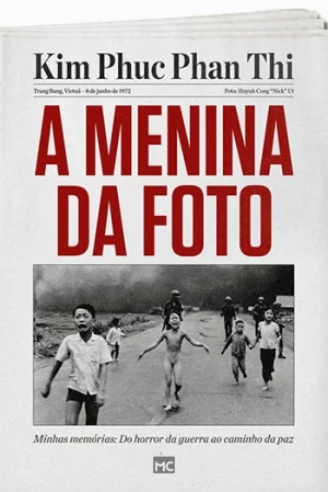 A Menina da Foto, de Kim Phuc
