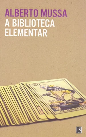A Biblioteca Elementar, de Alberto Mussa