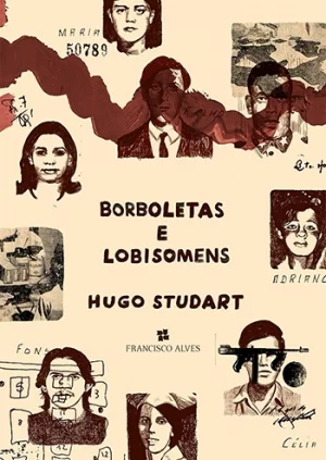 Borboletas e Lobisomens, de Hugo Studart