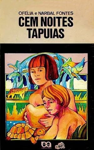 Cem Noites Tapuias (1976), de Ofélia e Narbal Fontes