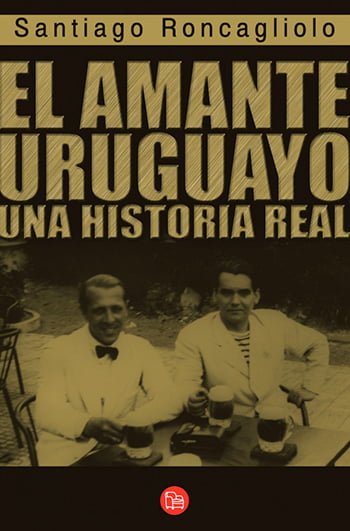 El Amante Uruguayo, de Santiago Roncagliolo