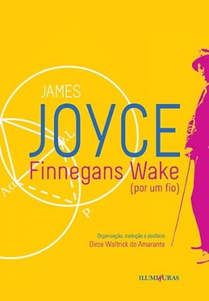 Finnegans Wake (Por Um Fio), de James Joyce 