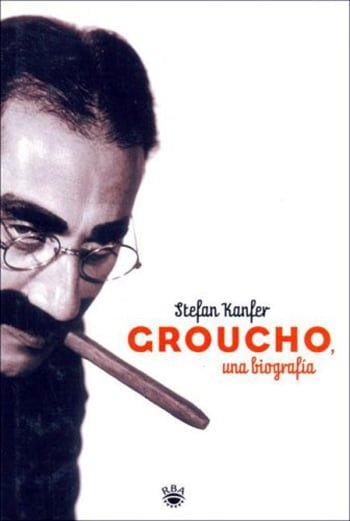 Groucho — Una Biografía, de Stefan Kanfer