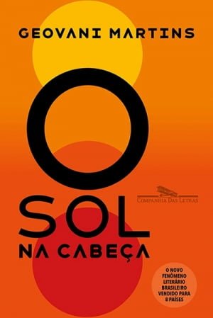 O Sol na Cabeça, de Geovani Martins