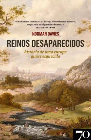 Reinos Desaparecidos, de Norman Davies