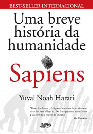 Sapiens — Uma Breve História da Humanidade, de Yuval Noah Harari
