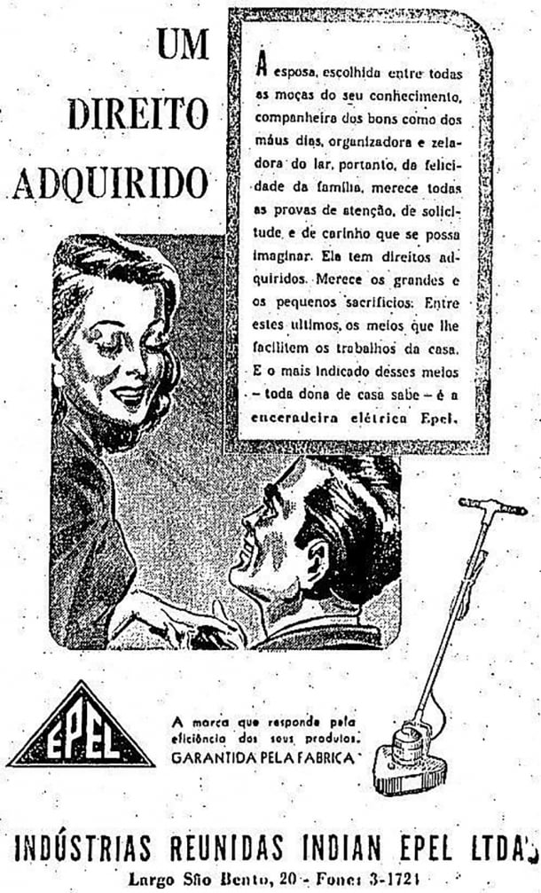Segundo este anúncio, uma enceradeira elétrica era um direito adquirido da mulher