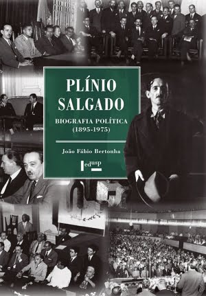 Plínio Salgado — Biografia Política: 1895-1975 (Edusp, 401 páginas)