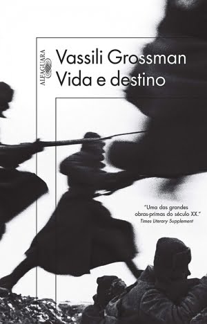 Vida e Destino (1980), de Vassili Grossman