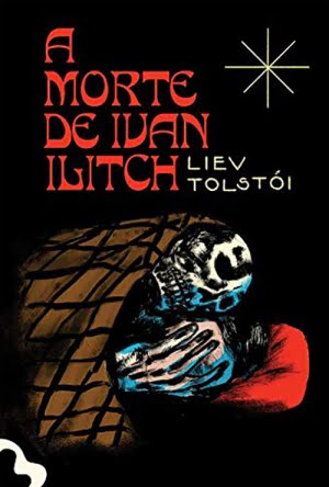 A Morte de Ivan Ilitch, de Lev Tolstói