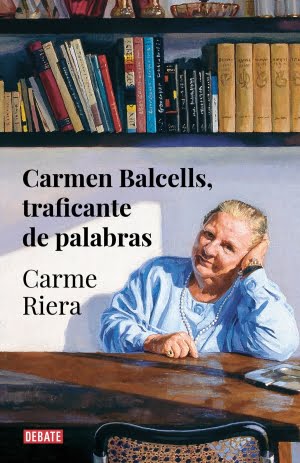 Carmen Balcells — Traficante de Palavras