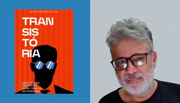 Transistória, de Nelson Moraes, você deveria ler esse livro