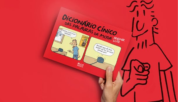 Dicionário Cínico das Palavras da Moda, compre primeiro, xingue muito no Twitter depois