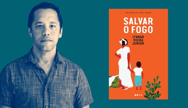 Não li “Salvar o Fogo”, de Itamar Vieira Junior, mas sei que é genial