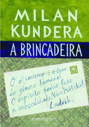 A Brincadeira, Milan Kundera (Companhia das Letras, 352 páginas)