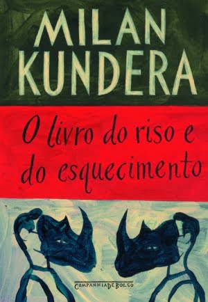 O Livro do Riso e do Esquecimento, Milan Kundera (Companhia das Letras, 272 páginas)