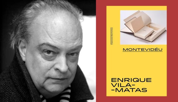 Montevidéu, de Enrique Vila-Matas