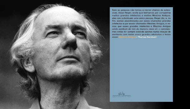 Thomas Bernhard, o filho ingrato da Áustria e a precária arte da sobrevivência