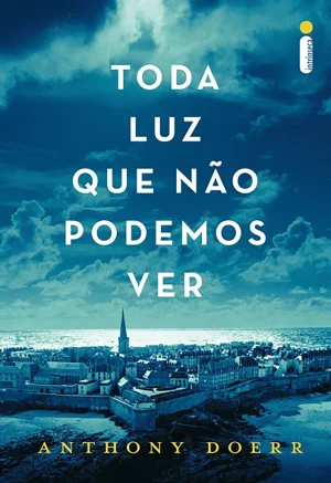 Toda Luz Que Nao Podemos Ver